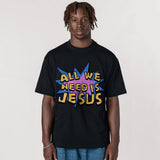 NEED JESUS T-SHIRT